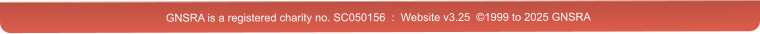 GNSRA is a registered charity no. SC050156  :  Website v3.25  ©1999 to 2025 GNSRA