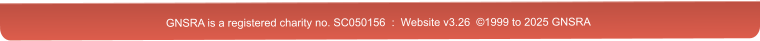 GNSRA is a registered charity no. SC050156  :  Website v3.26  ©1999 to 2025 GNSRA